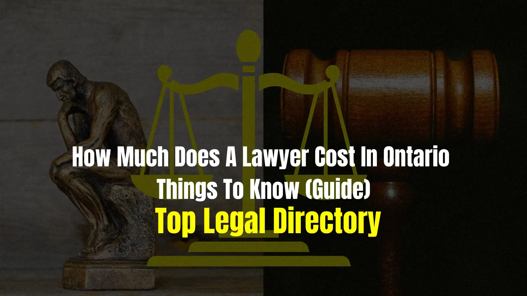 How Much Does A Lawyer Cost In Ontario