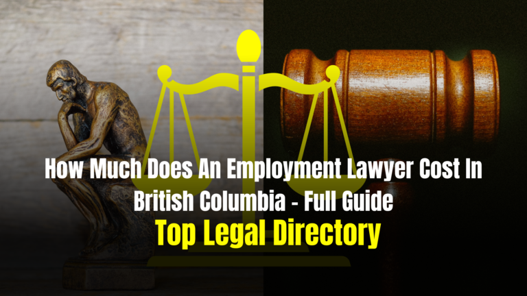 How Much Does An Employment Lawyer Cost In British Columbia